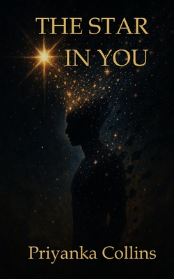 The Star In You - Priyanka Collins