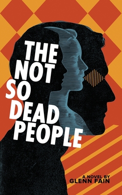 The Not So Dead People - Glenn Fain