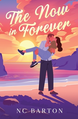 The Now in Forever - Nc Barton