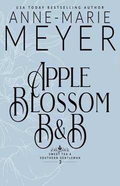 Coperta cărții 'Apple Blossom B&B - Anne-marie Meyer'