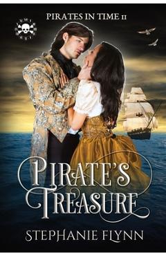 Coperta cărții 'Pirate's Treasure: A Swashbuckling Time Travel Romance - Stephanie Flynn'