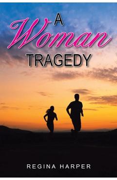 Coperta cărții 'A Woman Tragedy - Regina Harper'