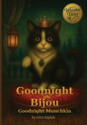 Goodnight Bijou / Goodnight Munchkin - John Sajdak