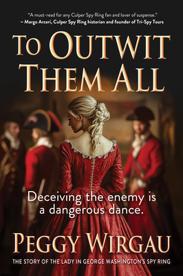 To Outwit Them All - Peggy Wirgau