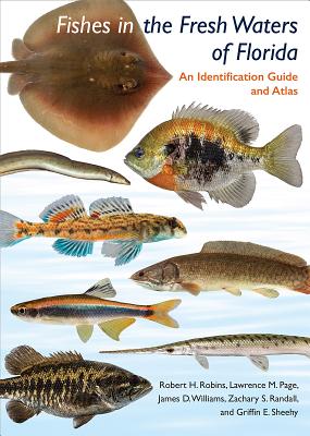 Fishes in the Freshwaters of Florida - Robert H. Robins