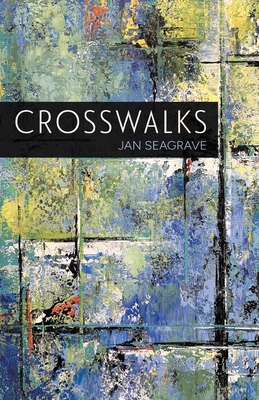 Crosswalks - Jan Seagrave