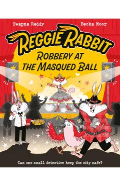 Coperta cărții 'Reggie Rabbit and the Masqued Ball: Volume 3 - Becka Moor'