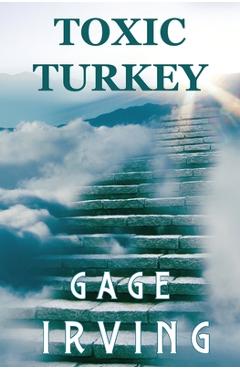 Poza produsului Toxic Turkey - Gage Irving