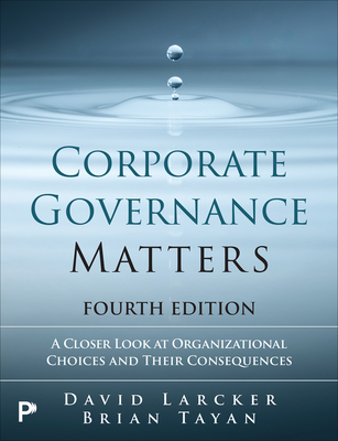 Corporate Governance Matters 4th Edition - David Larcker