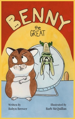 Benny the Great - Robyn Brewer