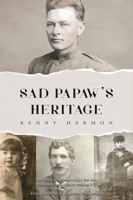 Sad Papaw's: Heritage - Kenny Harmon