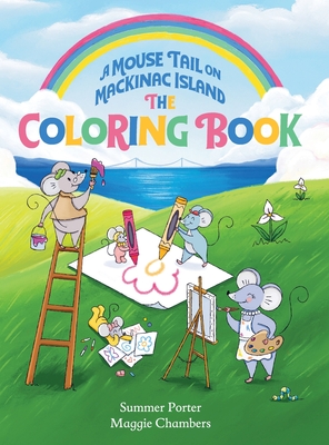 A Mouse Tail on Mackinac Island - The Coloring Book: Coloring, Mazes, Word Search, Jokes, and Classic Activities for Kids - Summer Porter