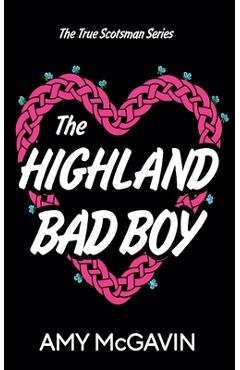 Poza produsului The Highland Bad Boy - Amy Mcgavin