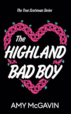 The Highland Bad Boy - Amy Mcgavin