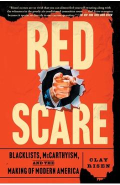 Poza produsului Red Scare: Blacklists, McCarthyism, and the Making of Modern America - Clay Risen