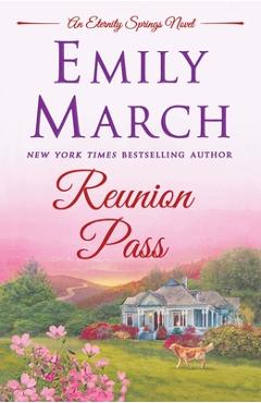 Coperta cărții 'Reunion Pass: An Eternity Springs Novel - Emily March'