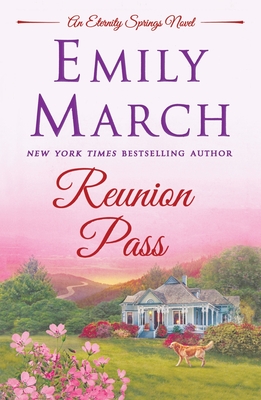 Reunion Pass: An Eternity Springs Novel - Emily March