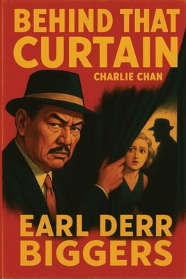 Behind That Curtain - Earl Derr Biggers