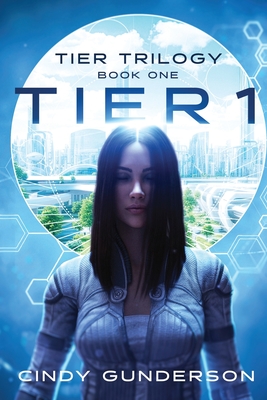 Tier 1: Tier Trilogy Book 1 - Cindy Gunderson