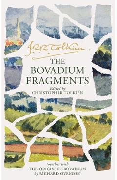 Poza produsului The Bovadium Fragments: Together with the Origins of Bovadium - J. R. R. Tolkien