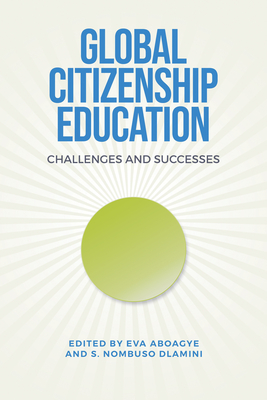 Global Citizenship Education: Challenges and Successes - Eva Aboagye