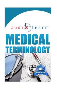 Coperta cărții 'Medical Terminology AudioLearn - Audiolearn Content Team'
