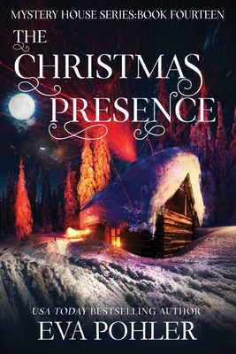 The Christmas Presence - Eva Pohler