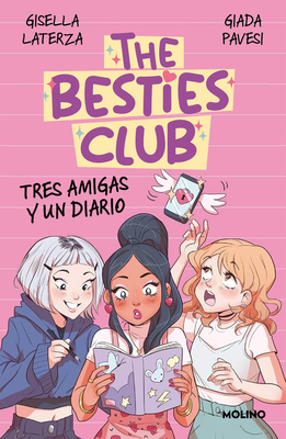 Tres Amigas Y Un Diario / Three Friends and a Diary - Gisella Laterza