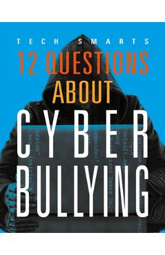 Poza produsului 12 Questions about Cyberbullying - Angie Smibert