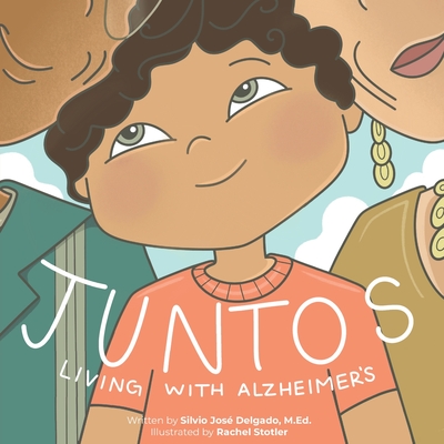 Juntos: Living with Alzheimer's - Silvio José Delgado