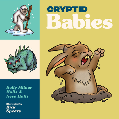 Cryptid Babies - Kelly Milner Halls