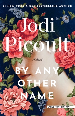 By Any Other Name - Jodi Picoult