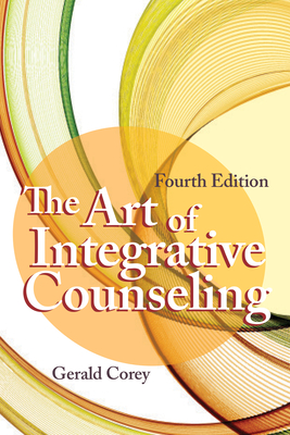 Coperta cărții 'The Art of Integrative Counseling - Gerald Corey'