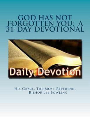 God Has Not Forgotten You: A 31-Day Devotional - Bishop Andy Roberts Sr