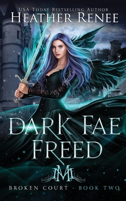 Dark Fae Freed - Heather Renee