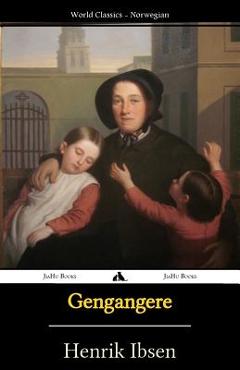 Coperta cărții 'Gengangere - Henrik Ibsen'