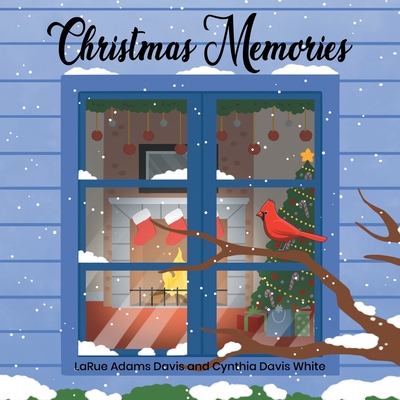 Christmas Memories - Cynthia Davis White