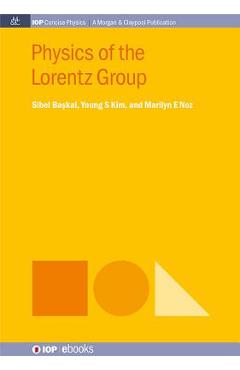 Coperta cărții 'Physics of the Lorentz Group - Sibel Baskal'
