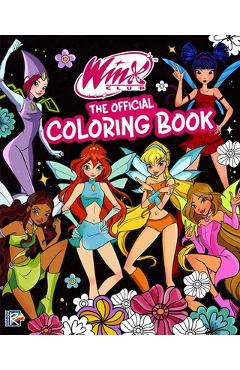 Coperta cărții 'Winx Club: The Official Coloring Book -'