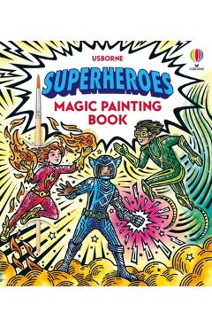 Coperta cărții 'Superheroes Magic Painting Book - Sam Baer'