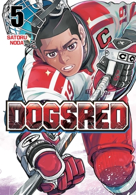 Coperta cărții 'Dogsred, Vol. 5 - Satoru Noda'