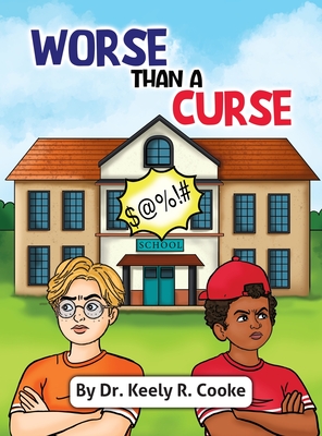 Worse than a Curse - Keely R. Cooke