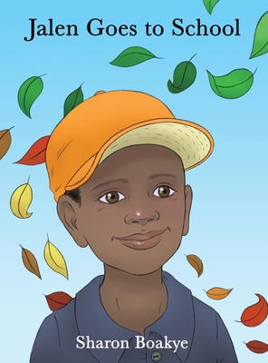 Jalen Goes to School - Sharon Boakye