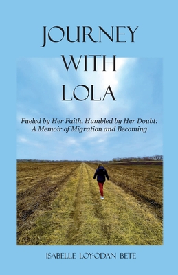 Journey With Lola - Isabelle Loy-odan Bete