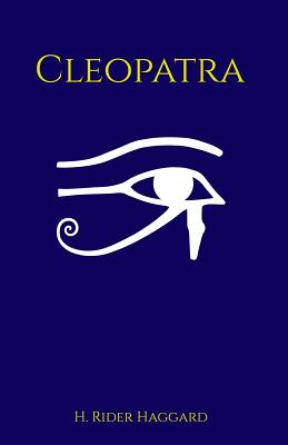 Cleopatra - H. Rider Haggard