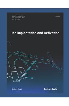 Coperta cărții 'Ion Implantation and Activation: Volume 3 - Kunihiro Suzuki'