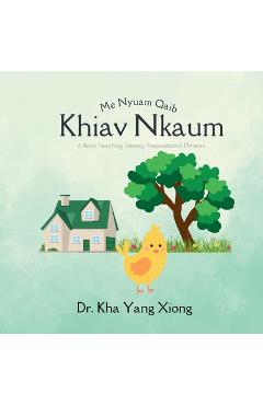 Coperta cărții 'Me Nyuam Qaib Khiav Nkaum - Kha Yang Xiong'