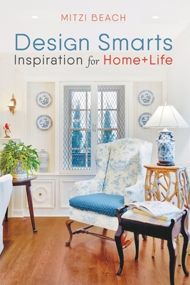 Design Smarts: Inspiration for Home+Life - Mitzi Beach
