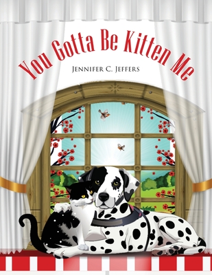 You Gotta Be Kitten Me - Jennifer C. Jeffers