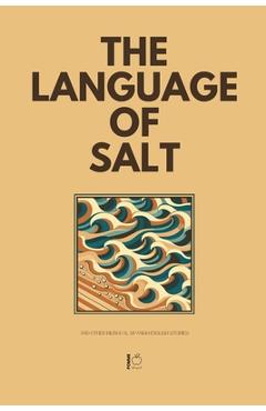 Poza produsului The Language of Salt And Other Bilingual Spanish-English Stories - Pomme Bilingual